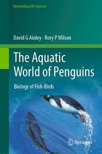 bokomslag The Aquatic World of Penguins