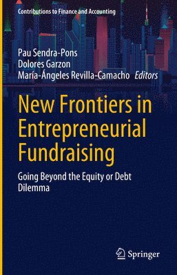 New Frontiers in Entrepreneurial Fundraising 1