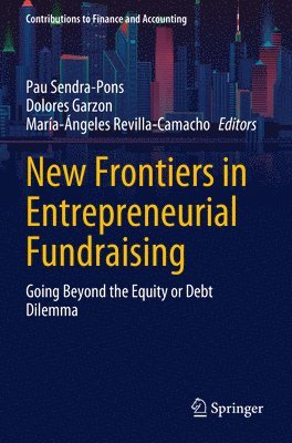 bokomslag New Frontiers in Entrepreneurial Fundraising