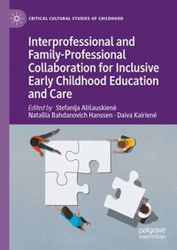 bokomslag Interprofessional and Family-Professional Collaboration for Inclusive Early Childhood Education and Care