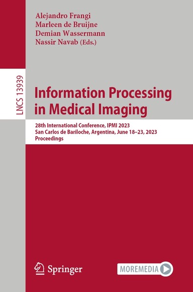 Alejandro Frangi, Marleen de Bruijne, Demian Wassermann, Nassir Navab - Information Processing in Medical Imaging, Häftad