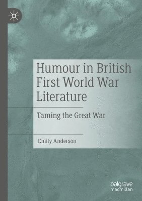 Humour in British First World War Literature 1