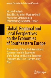 bokomslag Global, Regional and Local Perspectives on the Economies of Southeastern Europe