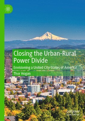 Thor Hogan - Closing the Urban-Rural Power Divide, Inbunden