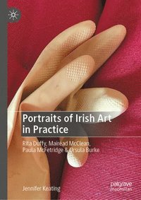 bokomslag Portraits of Irish Art in Practice
