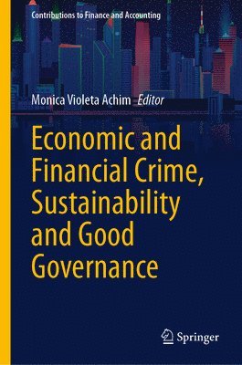 Economic and Financial Crime, Sustainability and Good Governance 1