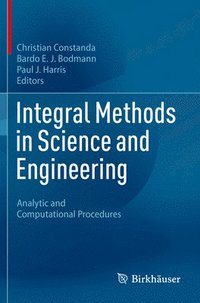 bokomslag Integral Methods in Science and Engineering