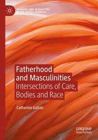 bokomslag Fatherhood and Masculinities