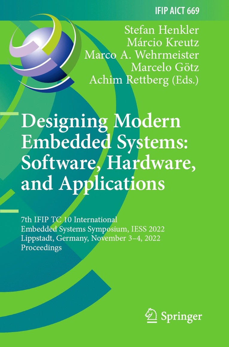 Stefan Henkler, Márcio Kreutz, Marco A. Wehrmeister, Marcelo Götz, Achim Rettberg, Marcio Kreutz, Marcelo Gotz - Designing Modern Embedded Systems: Software, Hardware, and Applications, Häftad