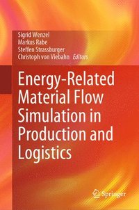 bokomslag Energy-Related Material Flow Simulation in Production and Logistics