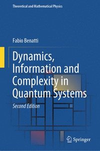 bokomslag Dynamics, Information and Complexity in Quantum Systems