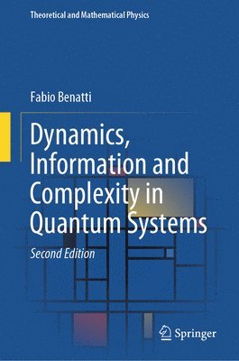 Dynamics, Information and Complexity in Quantum Systems 1