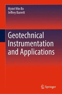 bokomslag Geotechnical Instrumentation and Applications