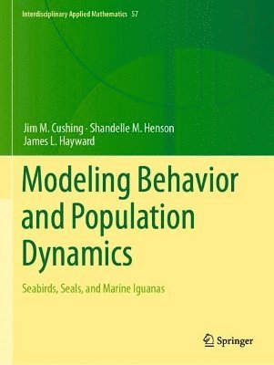 Modeling Behavior and Population Dynamics 1