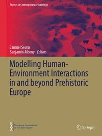 bokomslag Modelling Human-Environment Interactions in and beyond Prehistoric Europe