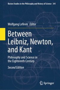 bokomslag Between Leibniz, Newton, and Kant