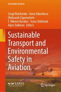 bokomslag Sustainable Transport and Environmental Safety in Aviation