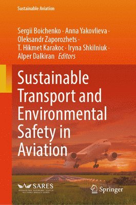 Sustainable Transport and Environmental Safety in Aviation 1