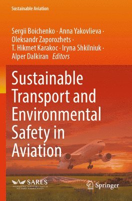 bokomslag Sustainable Transport and Environmental Safety in Aviation