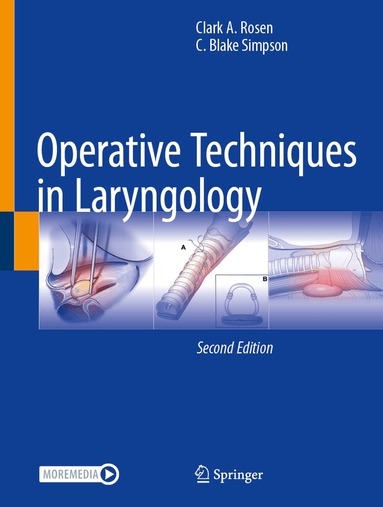 Clark A. Rosen, C. Blake Simpson - Operative Techniques in Laryngology, Inbunden