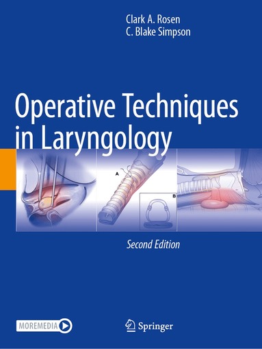 Clark A. Rosen, C. Blake Simpson - Operative Techniques in Laryngology, Häftad