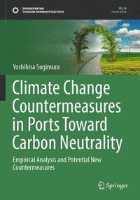 bokomslag Climate Change Countermeasures in Ports Toward Carbon Neutrality