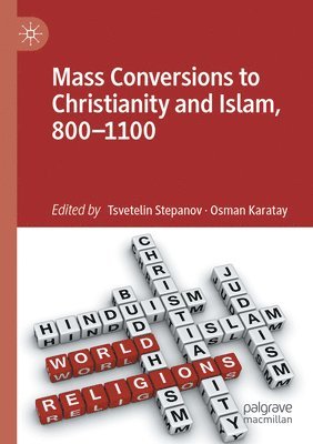 bokomslag Mass Conversions to Christianity and Islam, 800-1100