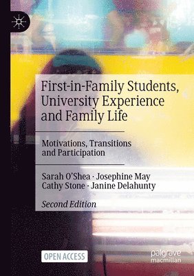 First-in-Family Students, University Experience and Family Life 1