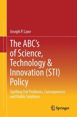 bokomslag The ABC's of Science, Technology & Innovation (STI) Policy