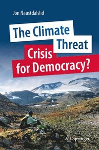 bokomslag The Climate Threat. Crisis for Democracy?