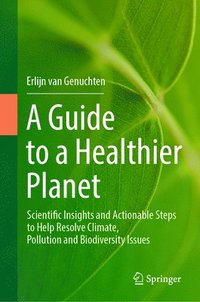 bokomslag A Guide to a Healthier Planet