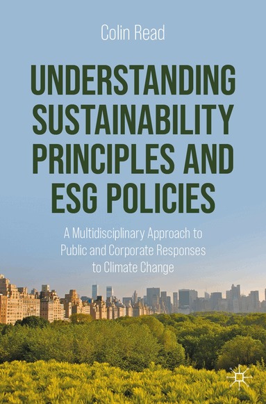 Colin Read - Understanding Sustainability Principles and ESG Policies, Häftad