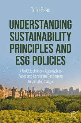 Colin Read - Understanding Sustainability Principles and ESG Policies, Häftad