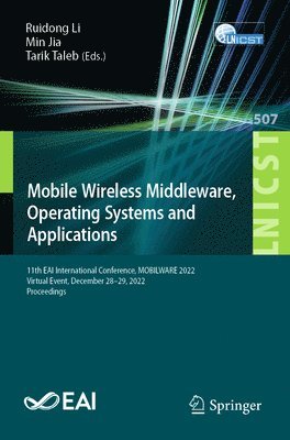 Mobile Wireless Middleware, Operating Systems and Applications 1