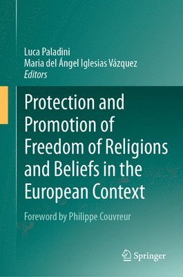 Protection and Promotion of Freedom of Religions and Beliefs in the European Context