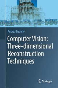 bokomslag Computer Vision: Three-dimensional Reconstruction Techniques