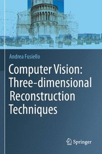 bokomslag Computer Vision: Three-dimensional Reconstruction Techniques