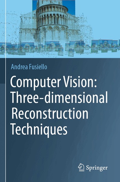 Andrea Fusiello - Computer Vision: Three-dimensional Reconstruction Techniques, Häftad