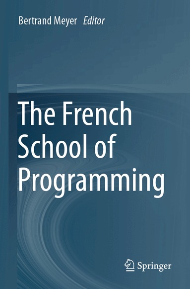 Bertrand Meyer - French School of Programming, Häftad