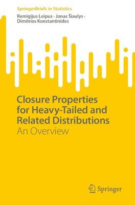 Closure Properties for Heavy-Tailed and Related Distributions 1