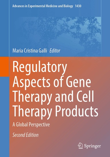 Maria Cristina Galli - Regulatory Aspects of Gene Therapy and Cell Therapy Products, Inbunden