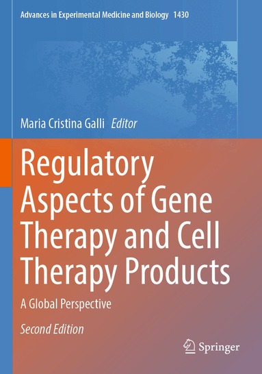 Maria Cristina Galli - Regulatory Aspects of Gene Therapy and Cell Therapy Products, Häftad