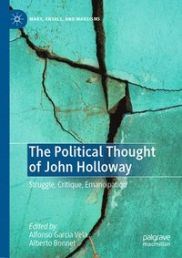 bokomslag Political Thought of John Holloway