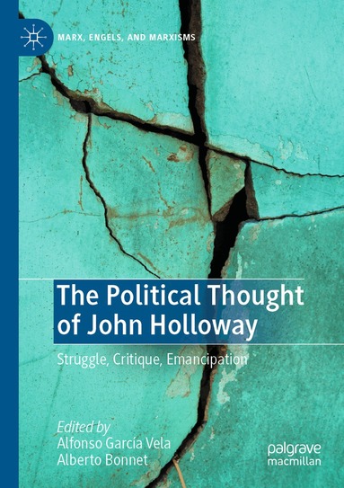 Alfonso García Vela, Alberto Bonnet - Political Thought of John Holloway, Häftad