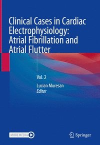 bokomslag Clinical Cases in Cardiac Electrophysiology: Atrial Fibrillation and Atrial Flutter
