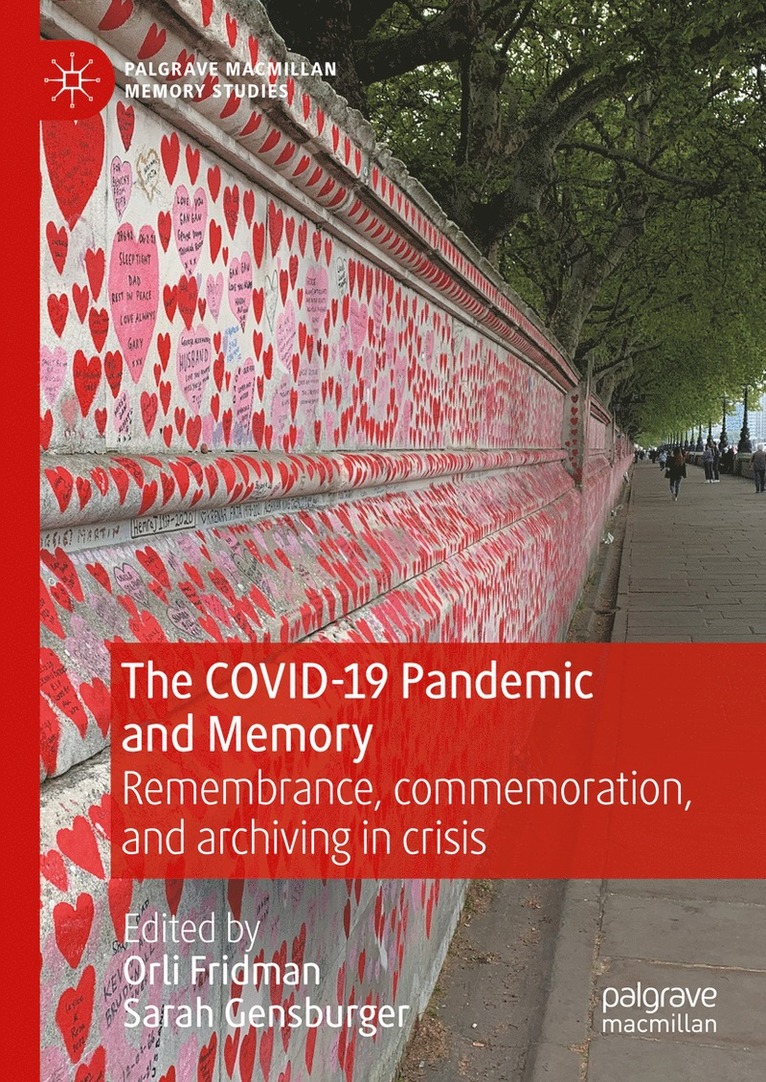 Orli Fridman, Sarah Gensburger - COVID-19 Pandemic and Memory, Inbunden