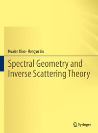 bokomslag Spectral Geometry and Inverse Scattering Theory