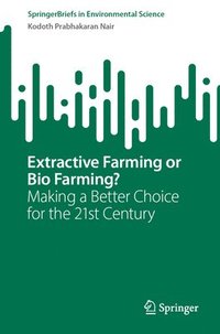 bokomslag Extractive Farming or Bio Farming?