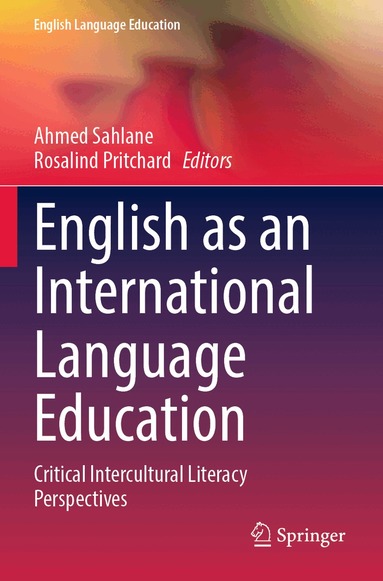 Ahmed Sahlane, Rosalind Pritchard - English as an International Language Education, Häftad