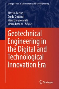 bokomslag Geotechnical Engineering in the Digital and Technological Innovation Era